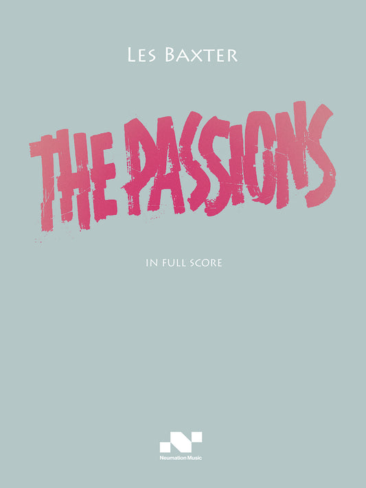 LES BAXTER: The Passions (Full Orchestral Score)